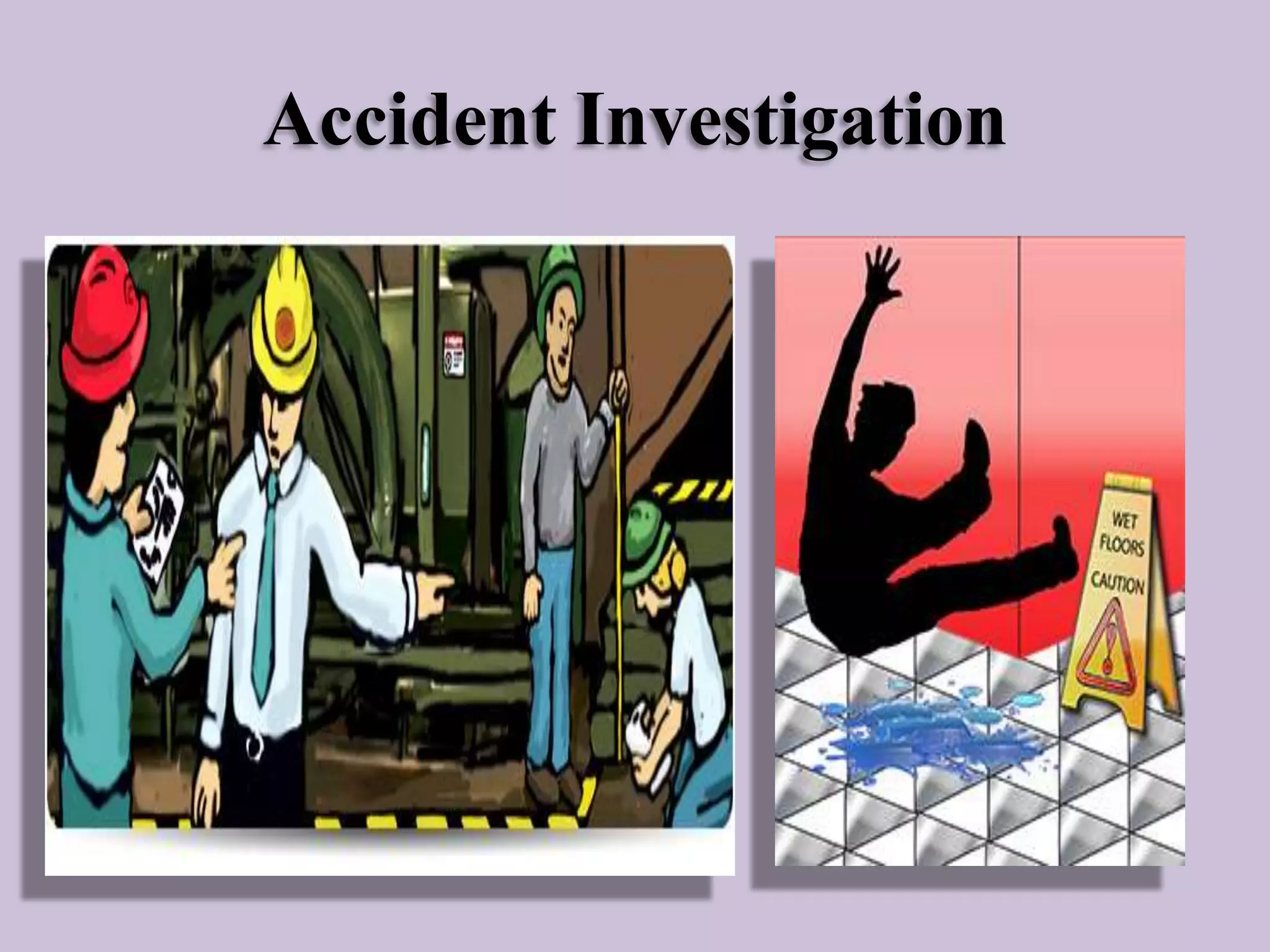 Accident Investigation

 