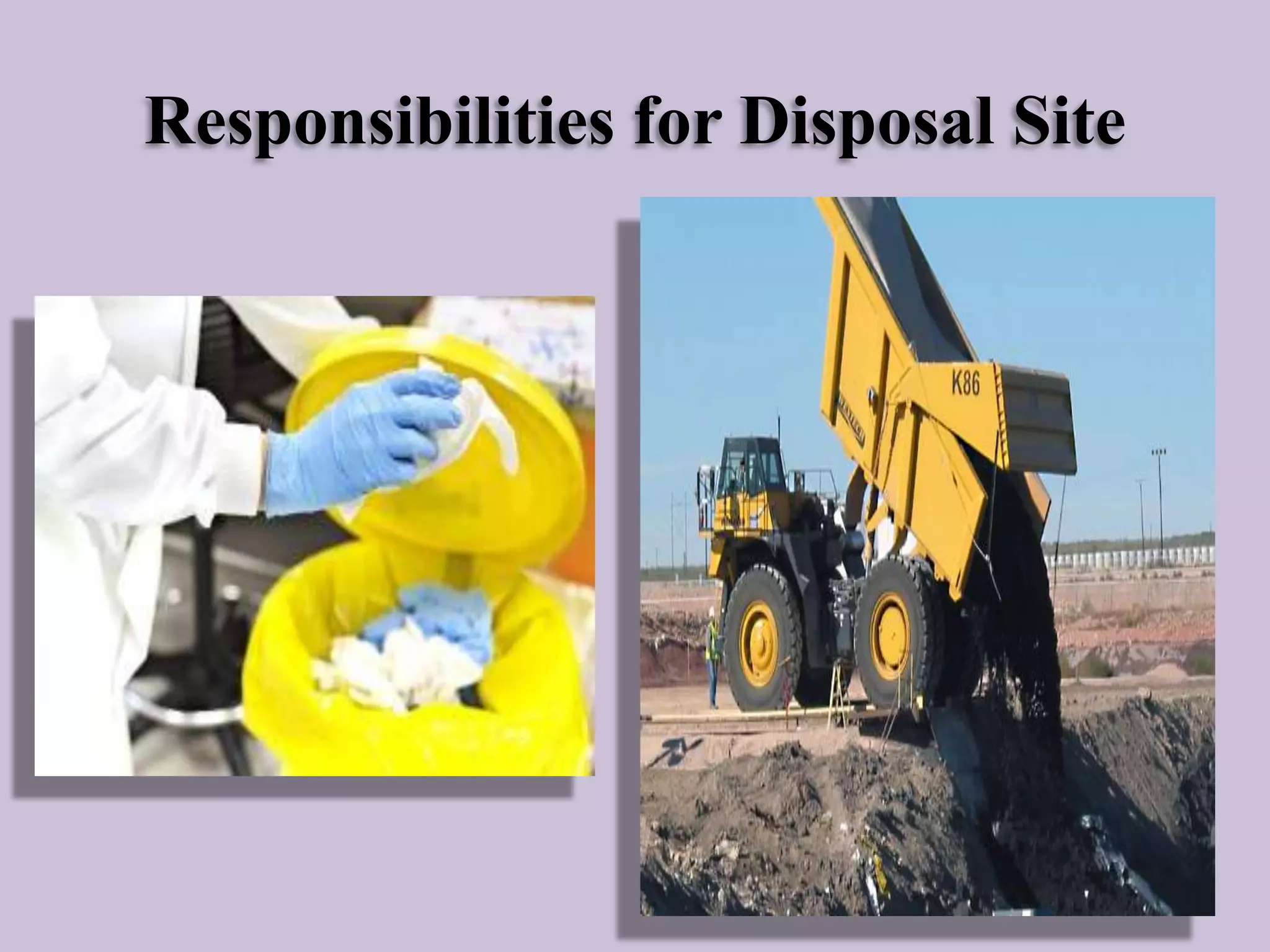 Responsibilities for Disposal Site

 