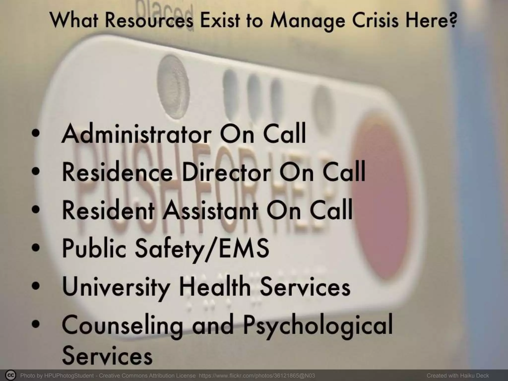 Photo by HPUPhotogStudent - Creative Commons Attribution License https://www.flickr.com/photos/36121865@N03 Created with Haiku Deck
 