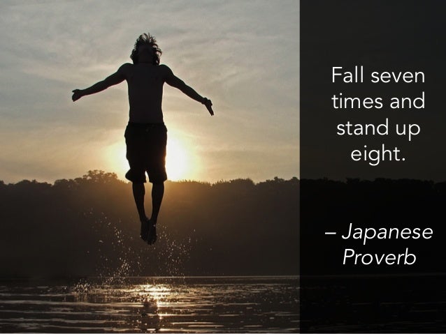 Fall seven times