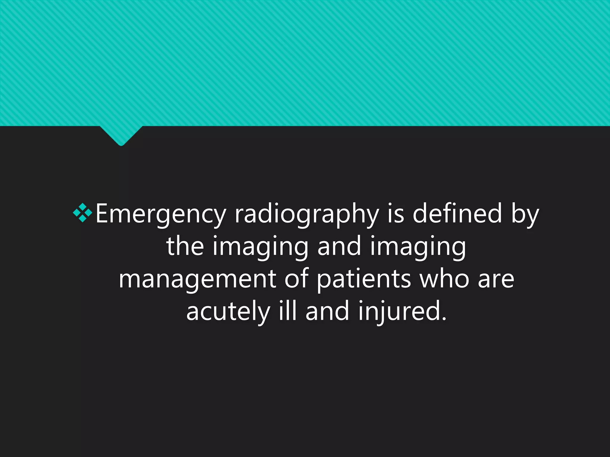 Emergency radiography | PPTX