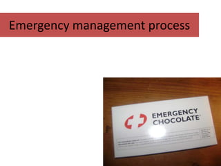 Emergency management process
 