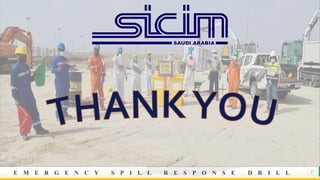 E M E R G E N C Y S P I L L R E S P O N S E D R I L L 17
 