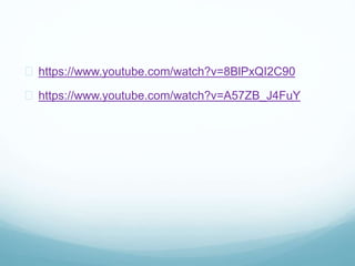  https://www.youtube.com/watch?v=8BlPxQI2C90 
 https://www.youtube.com/watch?v=A57ZB_J4FuY 
 