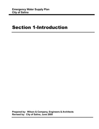 Emergency Water Supply Plan
City of Salina
Section 1-Introduction
Prepared by: Wilson & Company, Engineers & Architects
Revised by: City of Salina, June 2009
 