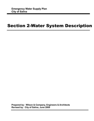 Emergency Water Supply Plan
City of Salina
Section 2-Water System Description
Prepared by: Wilson & Company, Engineers & Architects
Revised by: City of Salina, June 2009
 