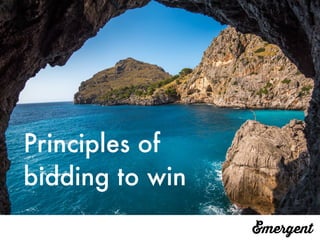 Principles of
bidding to win
 