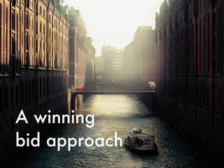 A winning
bid approach
 
