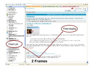 2 Frames Feed display Feed List 