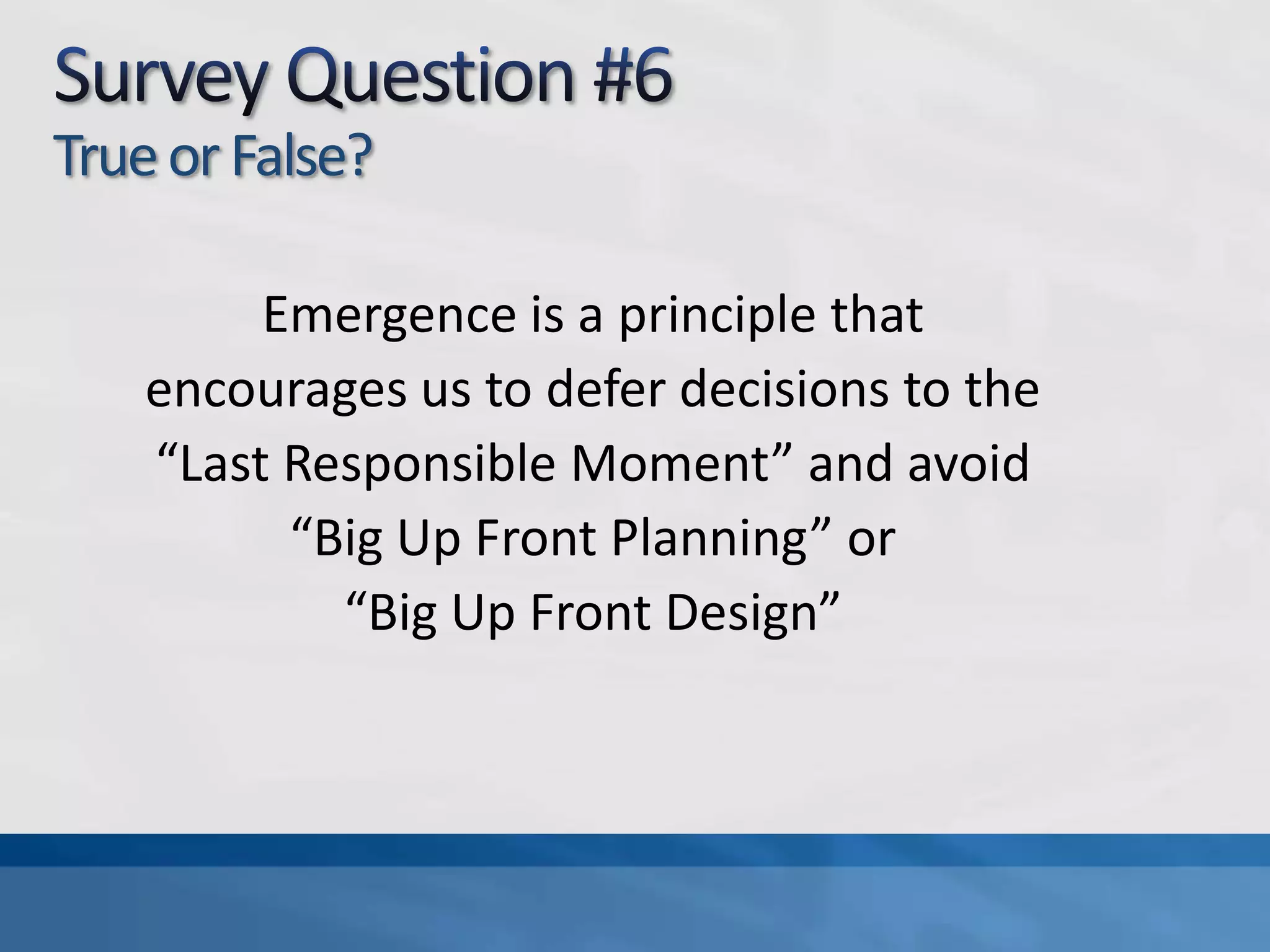 Survey Question #5True of False: My Organization Has Individuals Specifically Assigned To The Architect Role.