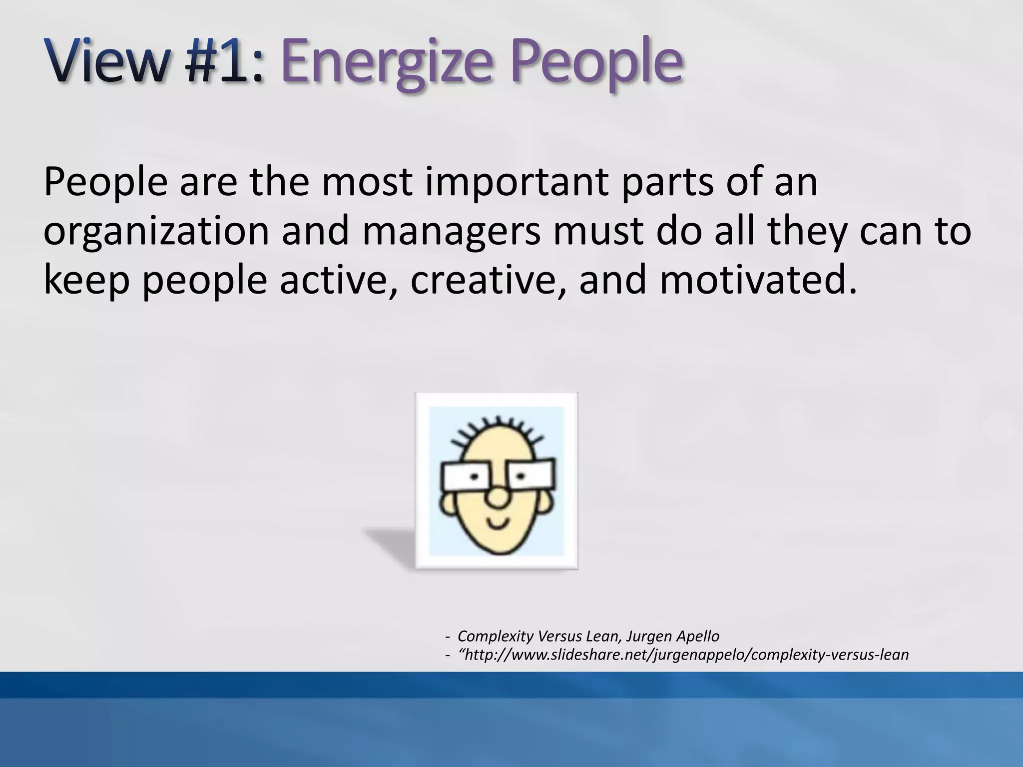 How Do We Foster Emergence?Accept that there is in fact a “Complex Adaptive System” Provide leadership in the design of the systemManage the system – not the peopleQuit thinking linearly Passionately apply a “new management model”