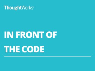 IN FRONT OF
!
THE CODE
30
 