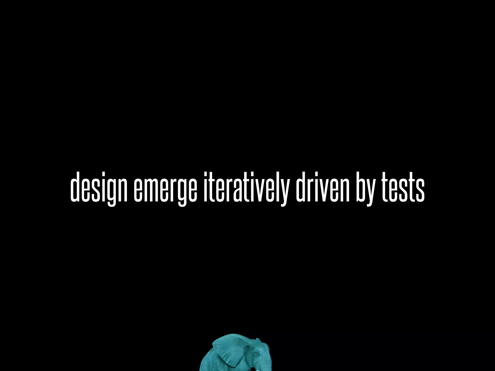 designemergeiterativelydrivenbytests
 