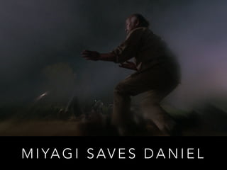 MIYAGI SAVES DANIEL 
 