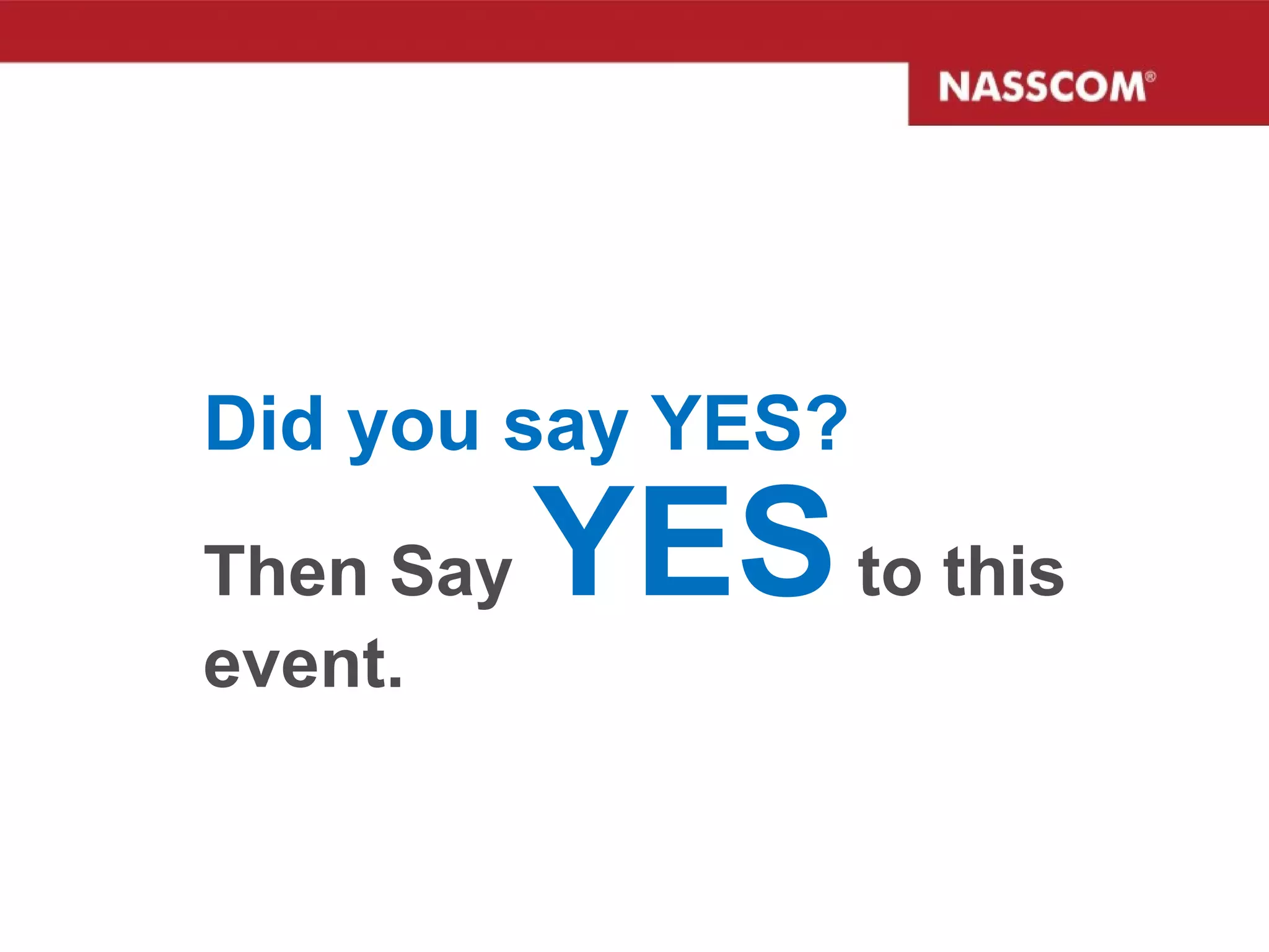 Did you say YES? Then Say  YES  to this event. 