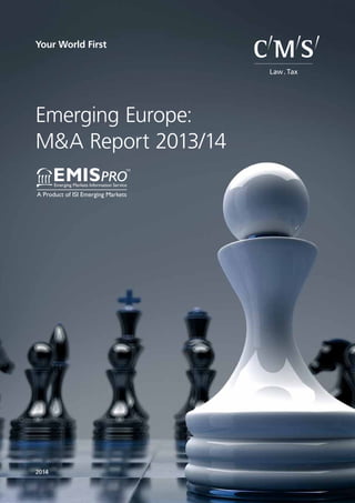 CMS_LawTax_Negative_from101.eps
Emerging Europe:
M&A Report 2013/14
2014
 