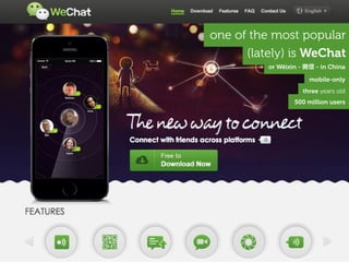 one of the most popular
(lately) is WeChat
three years old
500 million users
or Wēixìn - 微信 - in China
mobile-only
 