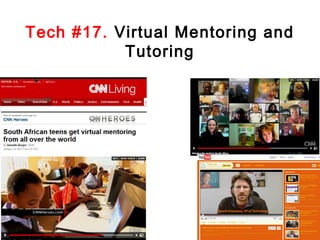 Tech #17. Virtual Mentoring and
Tutoring

 