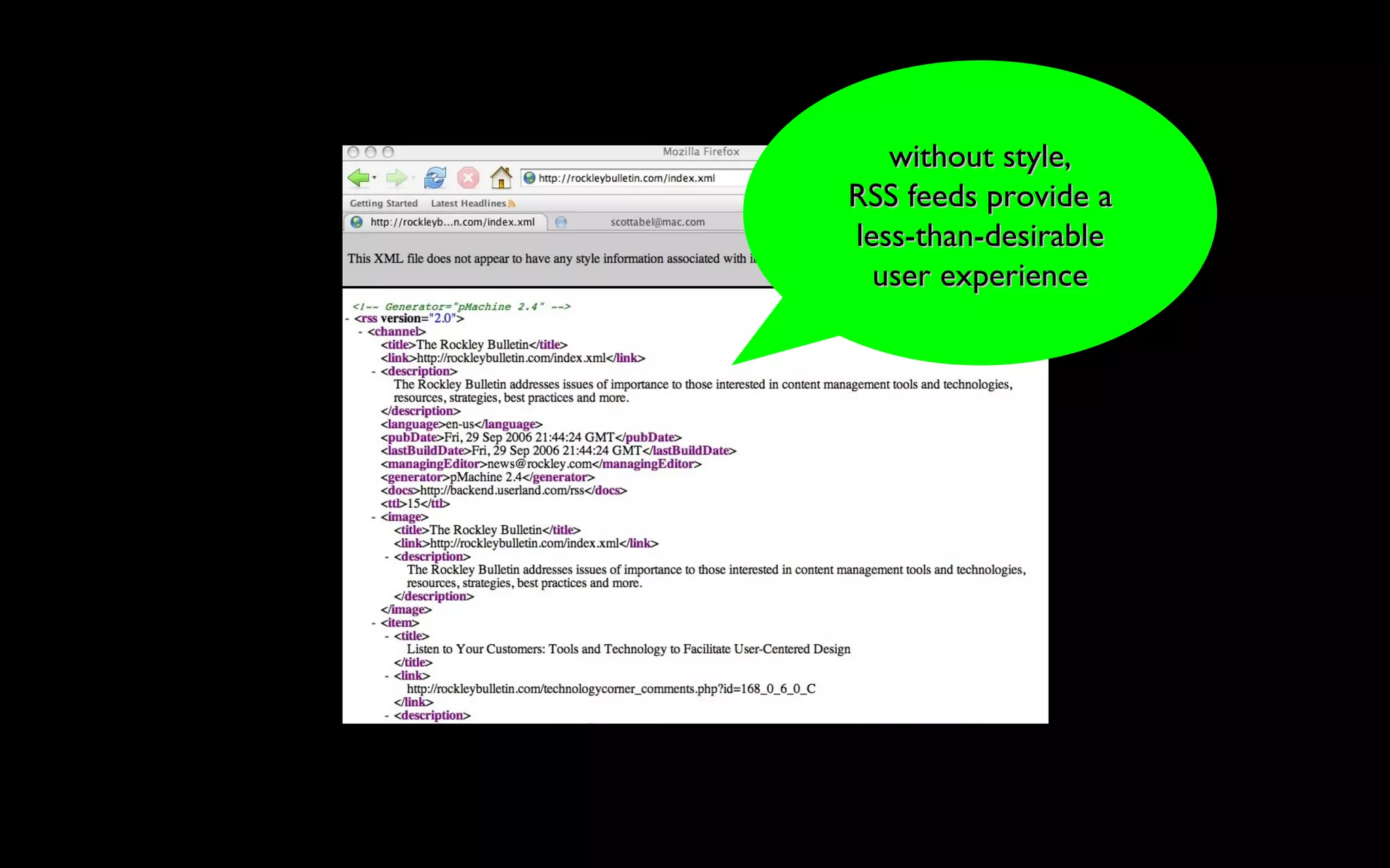 without style, RSS feeds provide a less-than-desirable user experience 