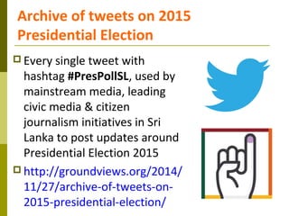 Emerging Digital Democracy? Social Media & Sri Lanka's Presidential Election 2015: by Nalaka Gunawardene