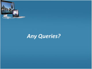 Any Queries? 