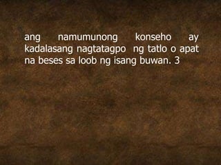 ang namumunong konseho ay
kadalasang nagtatagpo ng tatlo o apat
na beses sa loob ng isang buwan. 3
 
