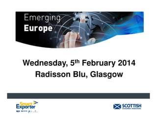 Wednesday, 5th February 2014
Radisson Blu, Glasgow

 