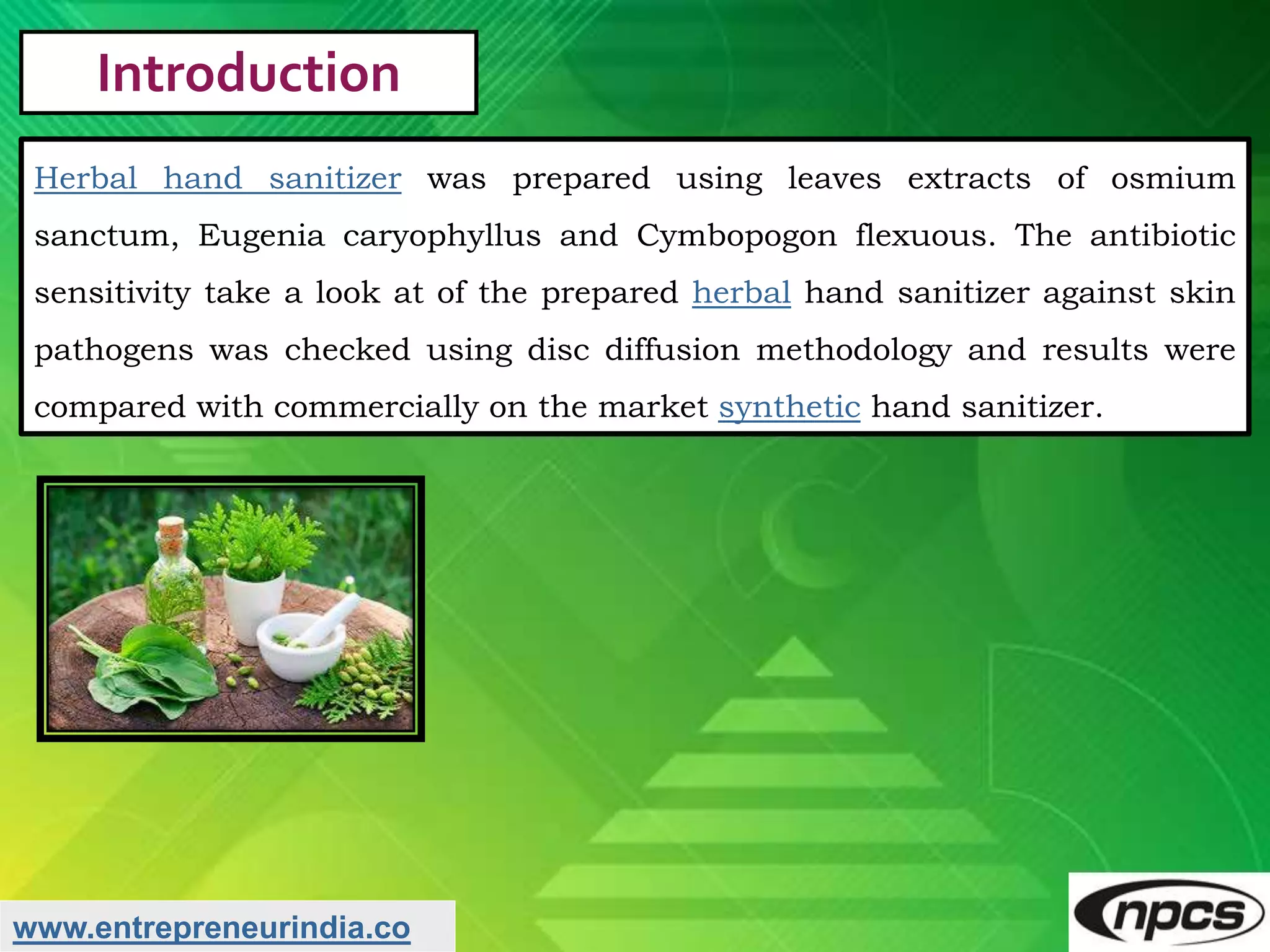 Emerging investment opportunities in production of herbal ayurvedic hand  sanitizer | PPTX