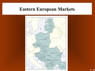 9 - 26
Eastern European Markets
 
