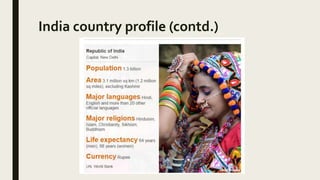 India country profile (contd.)
 