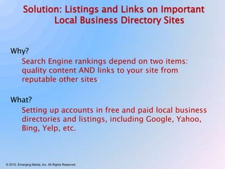 Established competition that already has websitesLack of awareness by community of your businessWebsite not fully and continually optimized(it takes time to attract traffic and Search Engine rankings!)Rough economic climateA smaller marketing budgetBarriers to these Goals