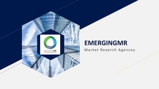 EMERGINGMR
Market Reaerch Agencey
 