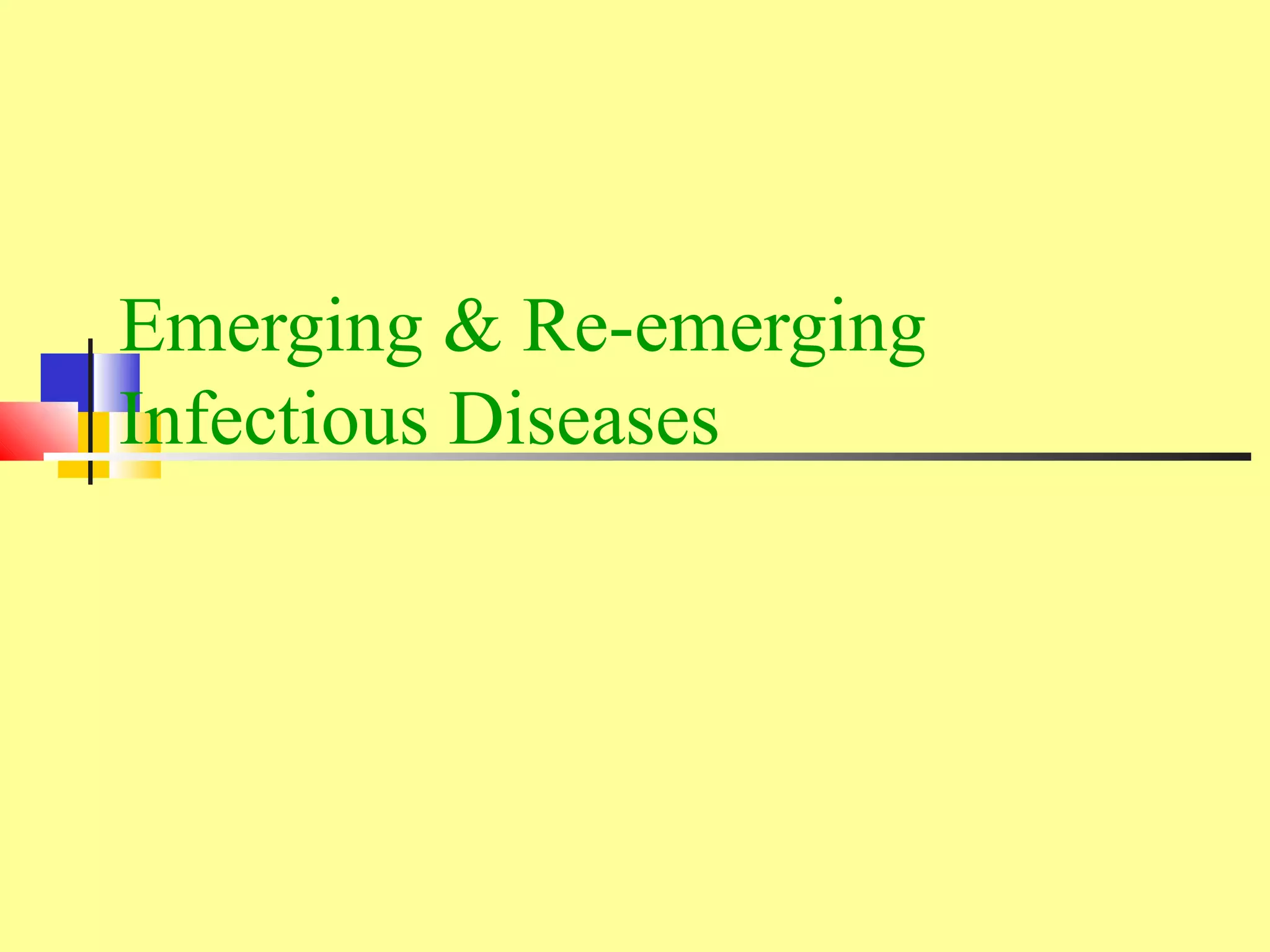 Emerging Re Emerging Infectious Diseases Ppt