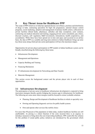3         Key Thrust Areas for Healthcare PPP
The scope of PPP initiatives in India has spanned disease surveillance, purc...