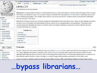 … bypass librarians… 