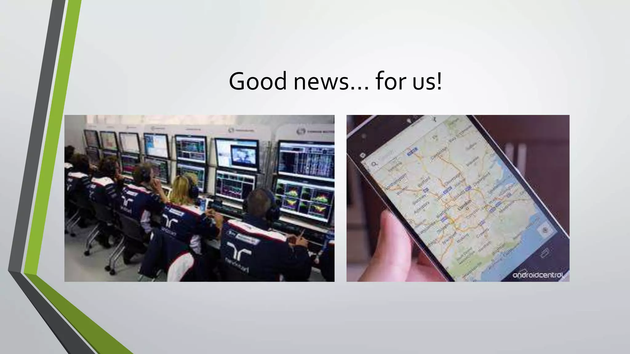 Good news… for us! 
 