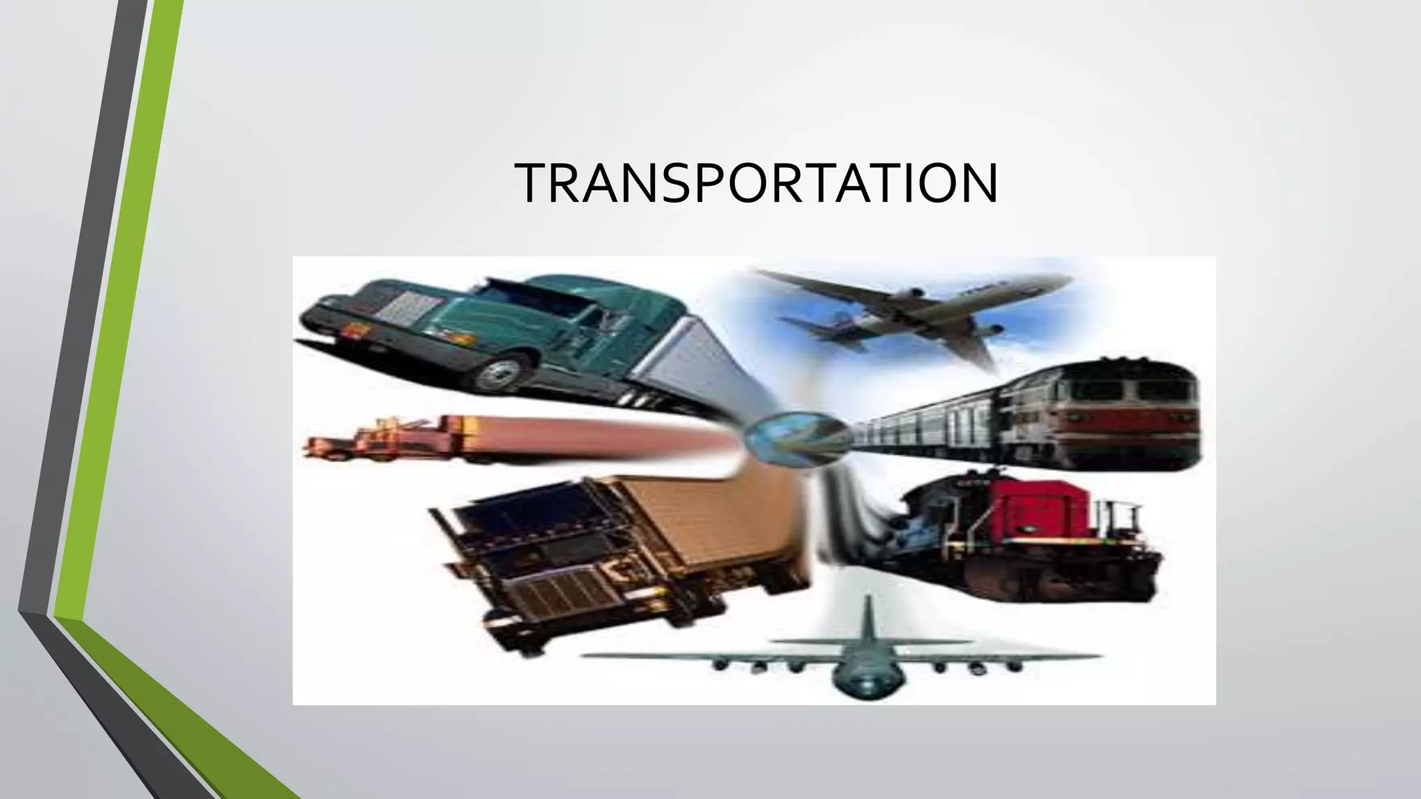 TRANSPORTATION 
 