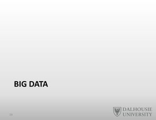 BIG	
  DATA	
  
19	
  
 