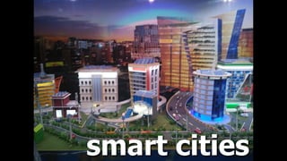 smart cities
 