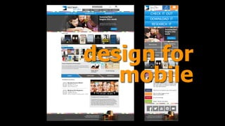 design for
mobile
 