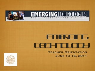 Emerging Technology ,[object Object],[object Object]
