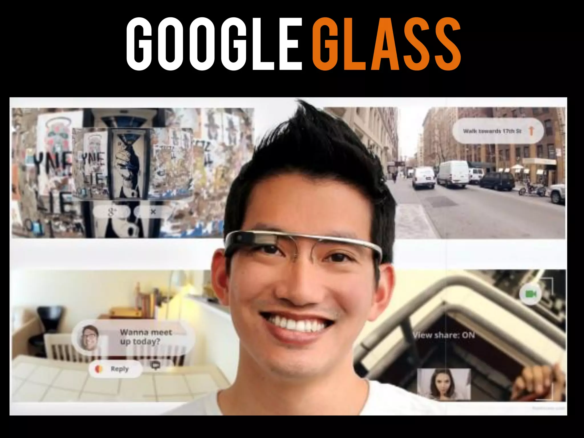 GoogleGlass
 