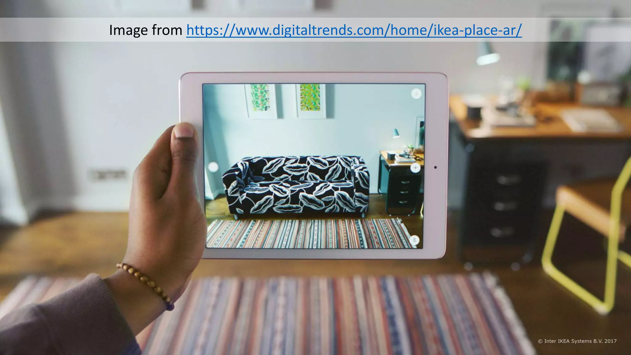 Image from https://www.digitaltrends.com/home/ikea-place-ar/
 