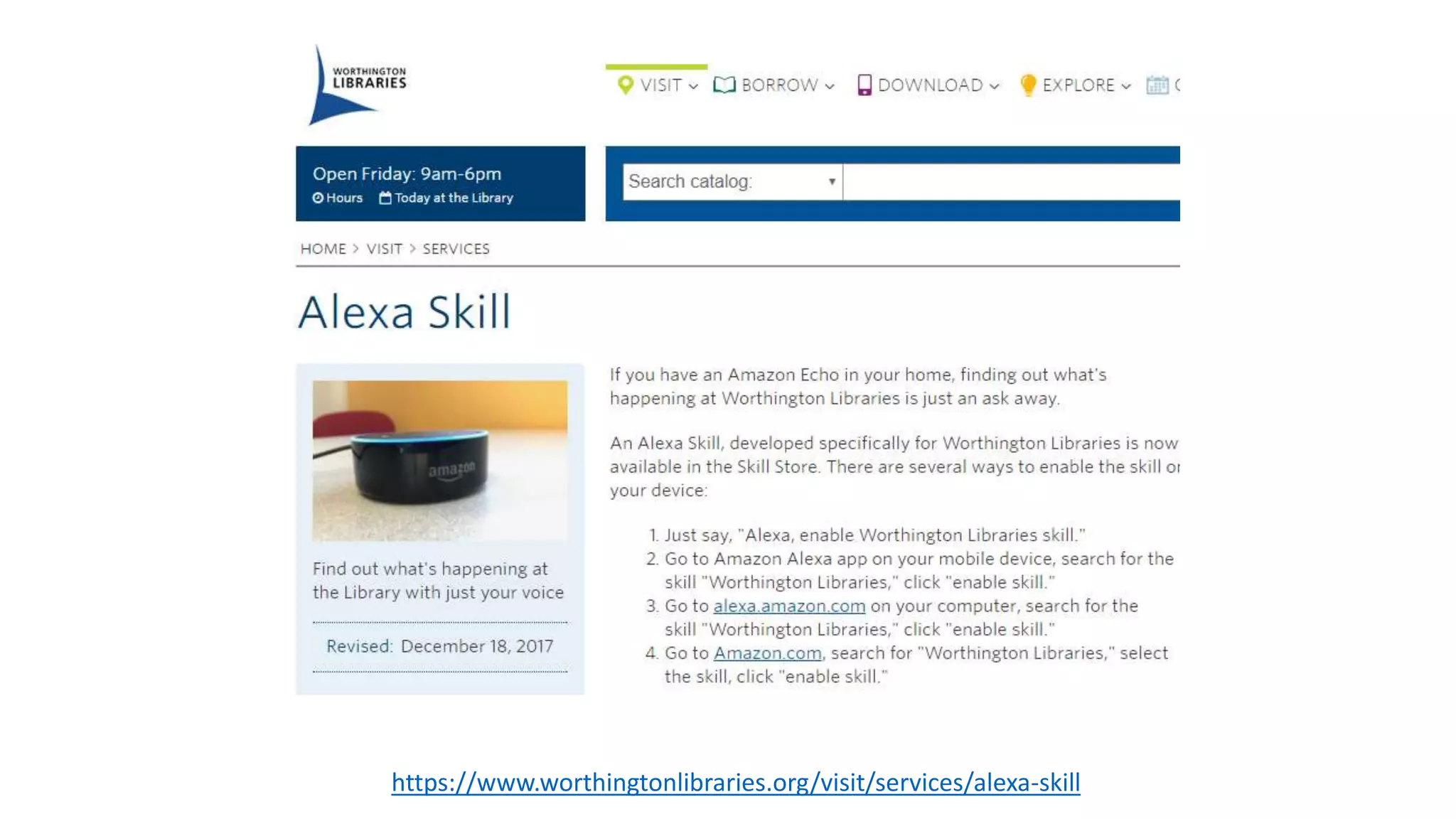 https://www.worthingtonlibraries.org/visit/services/alexa-skill
 