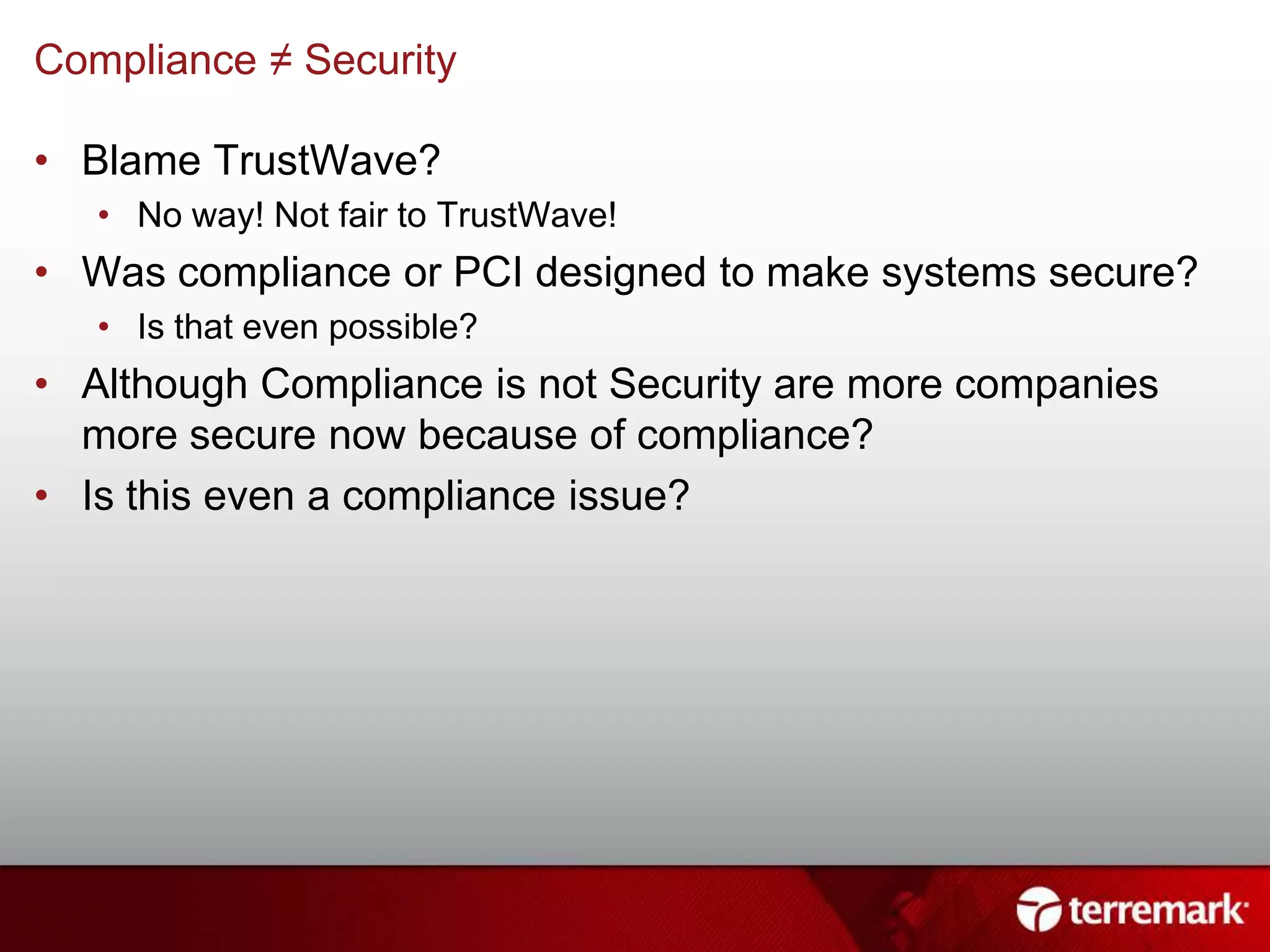 What are they after? What are we defending?