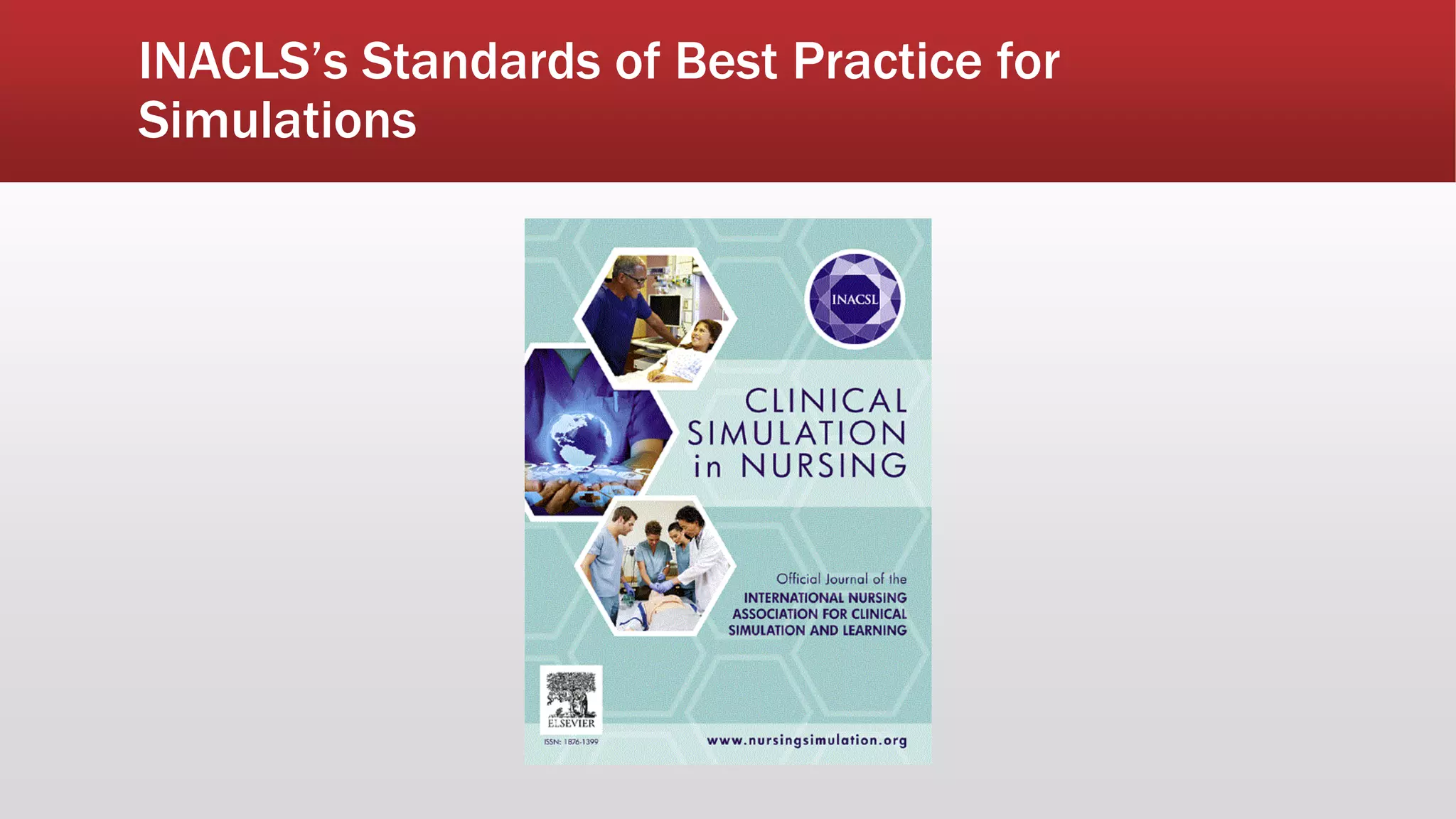 INACLS’s Standards of Best Practice for
Simulations
 