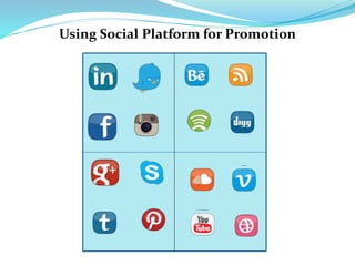 Using Social Platform for Promotion
 