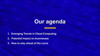 Emerging Trends in Cloud Computing.pptx