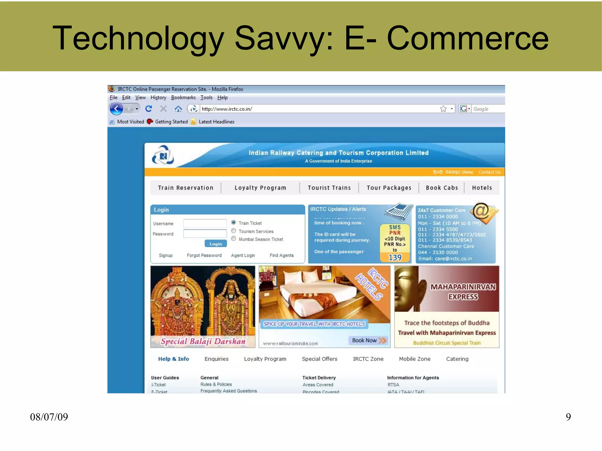 Technology Savvy: E- Commerce
               E- Commerce




08/07/09                            9
 