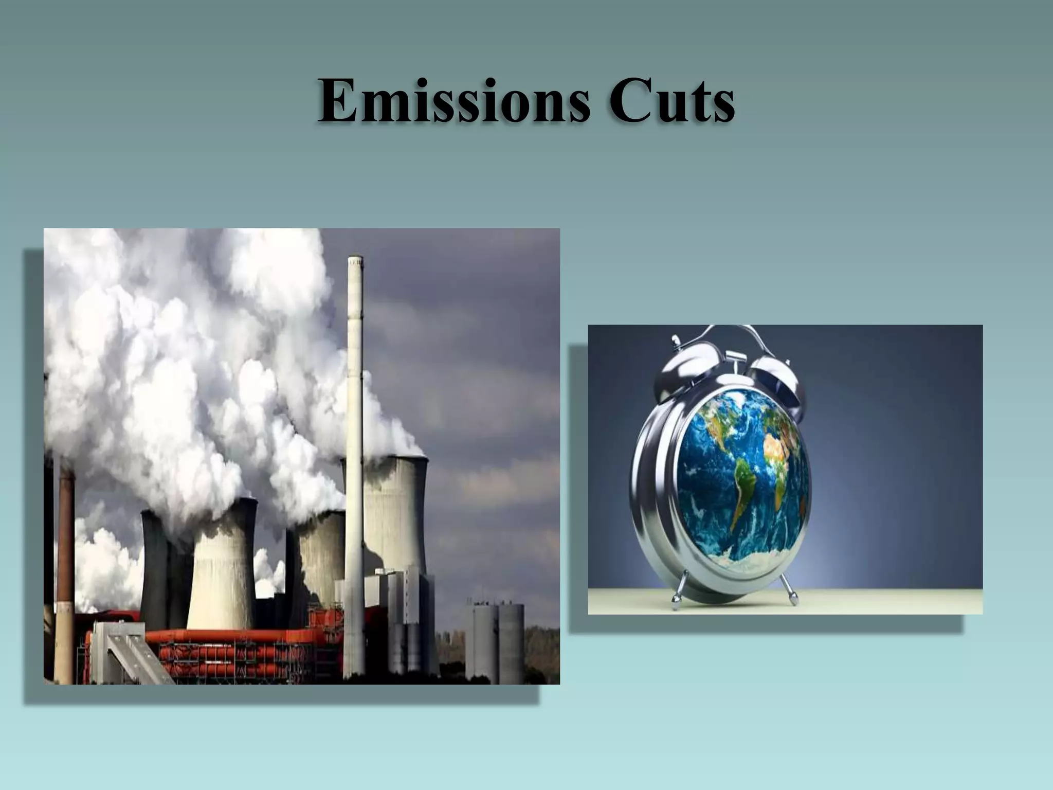 Emissions Cuts
 